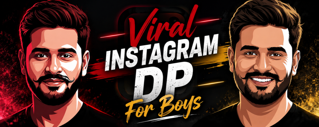 Viral Instagram DP For Boys
